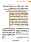 Article: Efficacy and Safety of Venous Thromboembolism Prophylaxis in Highest Risk Plastic Surgery Patients